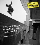 Parkour Freerunning Handbook