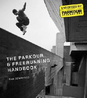 Parkour & Freerunning Handbook