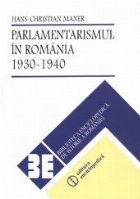 Parlamentarismul in Romania 1930-1940