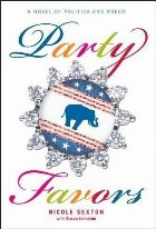 Party Favors Novel Politics and