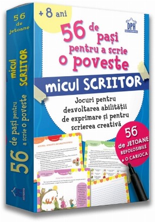 56 de Pasi pentru a scrie o poveste. Micul scriitor. Jocuri pentru dezvoltarea abilitatii de exprimare si pentru scrierea creativa