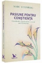 Pasiune pentru constienta Traind deschis