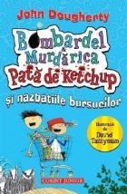 Pata ketchup nazbatiile bursucilor (BOMBARDEL