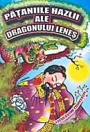 Pataniile hazlii ale dragonului lenes. Vechi basme chinezesti