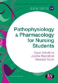 Pathophysiology and Pharmacology for Nursing Students