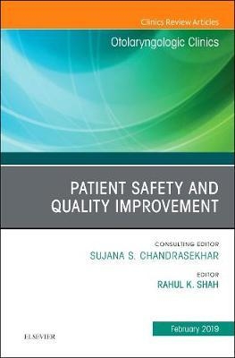 Patient Safety, An Issue of Otolaryngologic Clinics of North