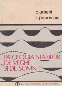 Patologia starilor de veghe si somn