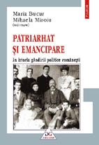 Patriarhat si emancipare in istoria gindirii politice romanesti