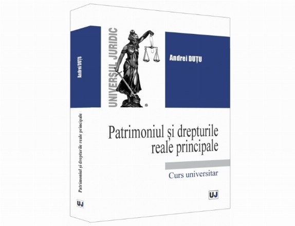 Patrimoniul si drepturile reale principale