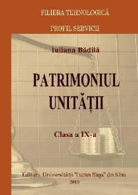 Patrimoniul unitatii - Clasa a IX-a. Filiera tehnologica, profil servicii