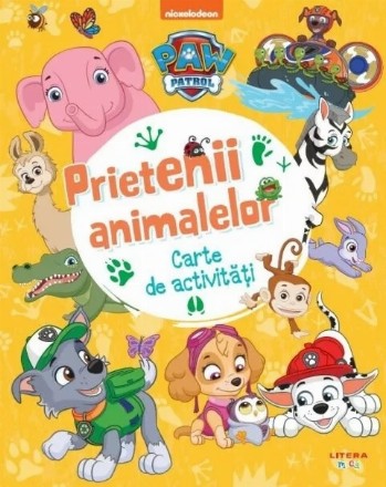 Patrula Căţeluşilor : Prietenii animalelor,carte de activităţi