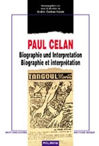 Paul Celan. Biographie und Interpretation/Biographie et interpretation