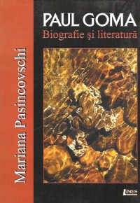 Paul Goma. Biografie si literatura