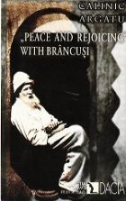 Peace and rejoicing with Brancusi