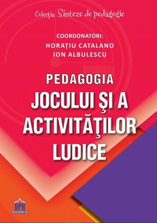 Pedagogia jocului şi a activităţilor ludice