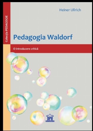 Pedagogia Waldorf: O introducere critica