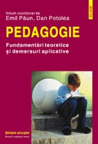 Pedagogie. Fundamentari teoretice si demersuri aplicative