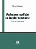 Pedeapsa capitala in dreptul romanesc.Origini si evolutie