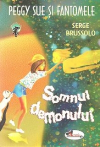 Peggy Sue si fantomele - vol. 2 - SOMNUL DEMONULUI