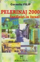 Pelerinaj 2000 Intalniri Israel