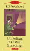 Un Pelican la Castelul Blandings