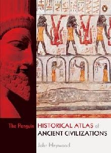 Penguin Historical Atlas of Ancient Civilizations