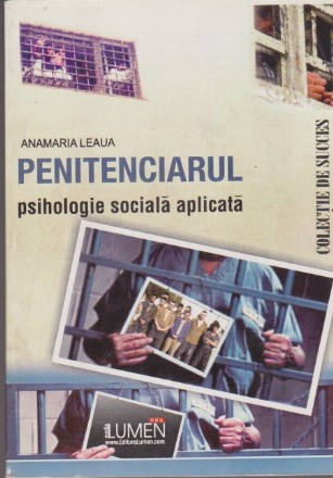 Penitenciarul - psihologie sociala aplicata