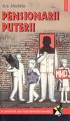 Pensionarii puterii - din amintirile unor fosti demnitari sovietici