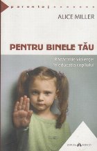 Pentru Binele Tau Radacinile violentei