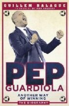 Pep Guardiola Another Way Winning