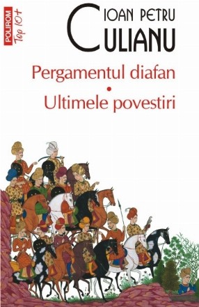 Pergamentul diafan • Ultimele povestiri (ediție de buzunar)