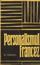 Personalismul francez Geneza implinire