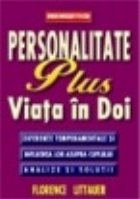 Personalitate Plus viata in doi