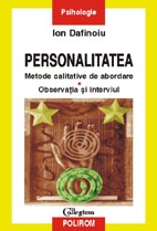 Personalitatea. Metode calitative de abordare: Observatia si interviul