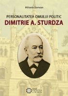 Personalitatea omului politic Dimitrie Sturdza