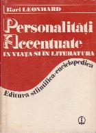 Personalitati accentuate viata literatura