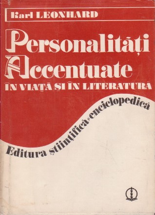 Personalitati accentuate in viata si in literatura