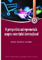 perspectivă antreprenorială asupra comerţului internaţional