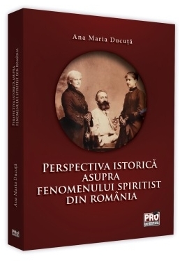 Perspectiva istorica asupra fenomenului spiritist din Romania