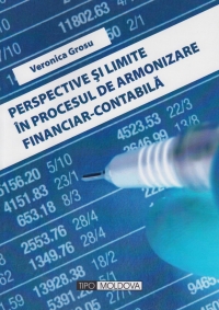 Perspective si limite in procesul de armonizare financiar - contabila