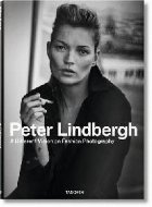 Peter Lindbergh. A Different Vision on Fashion Photography