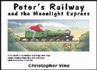 Peter\'s Railway and the Moonlight Express