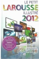 Le Petit Larousse Illustre 2012. Hardcover