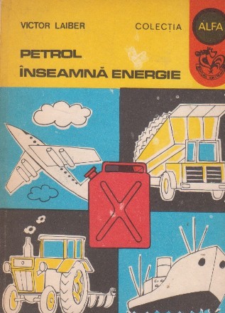 Petrol inseamna energie