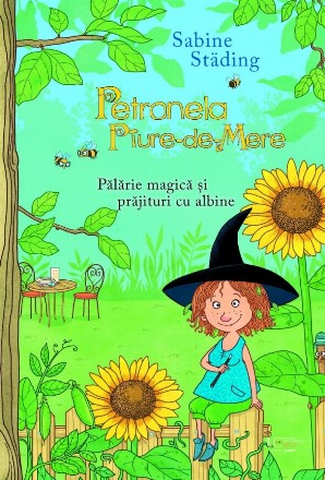 Petronela Piure-de-Mere : Pălărie magică şi prăjituri cu albine