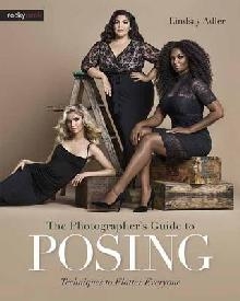 Photographer s Guide to Posing, the