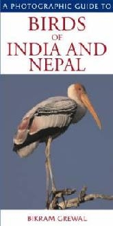 A Photographic Guide to Birds India and Nepal