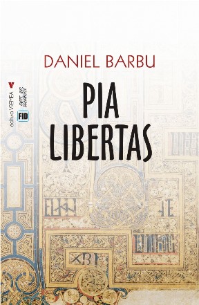 Pia libertas : despre formele politice ale libertăţii creştine