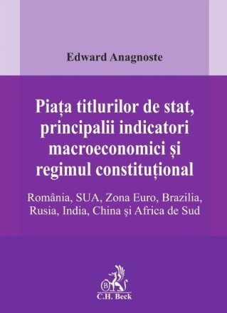 Piaţa titlurilor de stat, principalii indicatori macroeconomici şi regimul constituţional