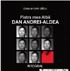 Piatra mea albă : Dan Andrei-Aldea